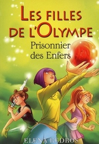 Elena Kedros - Les filles de l'Olympe Tome 3 : Prisonnier des Enfers.