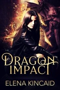  Elena Kincaid - Dragon Impact.