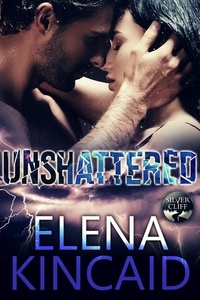  Elena Kincaid - Unshattered: Silver Cliff #1 - Silver Cliff.