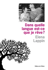 Elena Lappin - Dans quelle langue est-ce que je rêve ?.