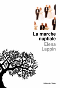 Elena Lappin - La marche nuptiale.