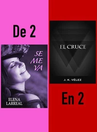 Se me va & El Cruce. De 2 en 2