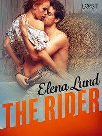Elena Lund et Åsa Bengtsson - The Rider - Erotic Short Story.