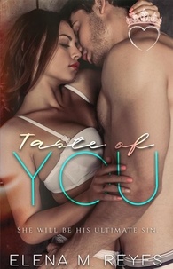  Elena M. Reyes - Taste Of You - Sweet, Safe, &amp; Sexy AF Romances, #1.