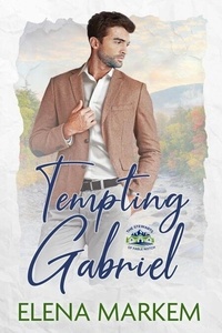 Ebook téléchargement gratuit au Portugal Tempting Gabriel - The Stewarts of Fable Notch, #1