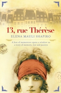 Elena Mauli Shapiro - 13 Rue Thérèse.