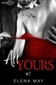 Elena May - All Yours Tome 1.