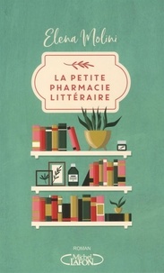 Elena Molini - La petite pharmacie littéraire.