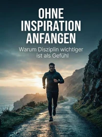 Ohne Inspiration anfangen