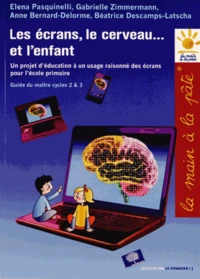 Le écrans, le cerveau... et l'enfant