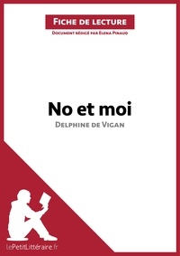 Elena Pinaud - No et moi de Delphine de Vigan (fiche de lecture).