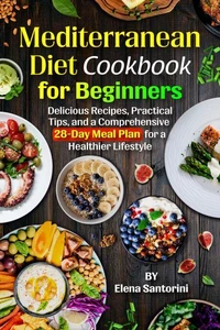 Mediterranean Diet Cookbook for Beginners
