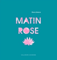 Elena Selena - Matin rose.