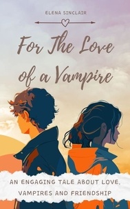  Elena Sinclair - For The Love Of A Vampire.