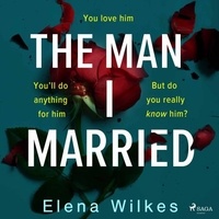 Elena Wilkes et Colleen Prendergast - The Man I Married.
