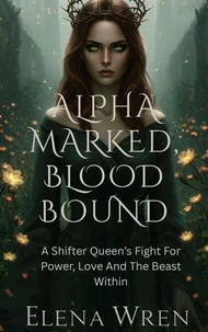 Alpha Marked, Blood bound