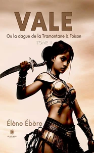 Vale ou la dague de la Tramontane à Foison Tome 2