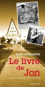 Eleni Sikelianos - Le livre de Jon.
