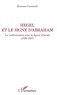 Eleonora Caramelli - Hegel et le signe d'Abraham - La confrontation avec la figure d'Israël (1798-1807).