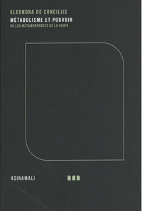 Métabolisme et pouvoir ou les métamorphoses de la chair
