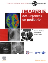 Eléonore Blondiaux et Baptiste Morel - Imagerie des urgences en pédiatrie.