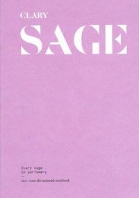Livres téléchargement gratuit pour Android Clary sage in perfumery en francais par Eléonore de Bonneval, Sarah Bouasse, Olivier R.P. David, Aurélie Dematons 9782491567774