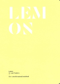 Eléonore de Bonneval et Olivier R.P. David - Lemon in perfumery.