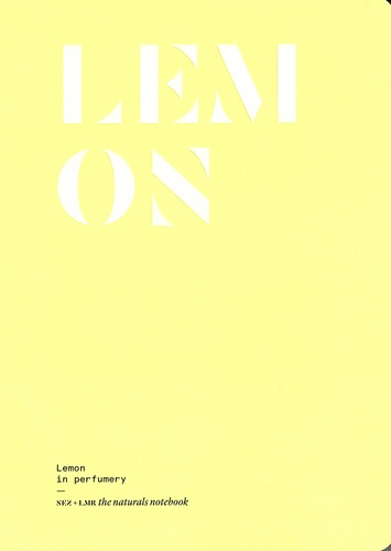 Eléonore de Bonneval et Olivier R.P. David - Lemon in perfumery.