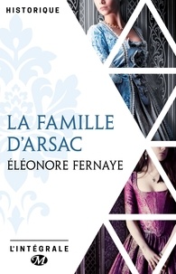 Téléchargements de livres électroniques Google La Famille d'Arsac - L'Intégrale