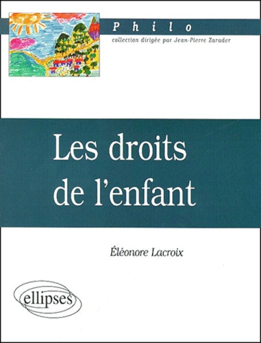 Eléonore Lacroix - Les Droits De L'Enfant.