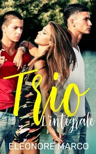 Trio : l'intégrale