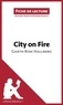 Eléonore Quinaux - City on fire de Garth Risk Hallberg - Résumé complet et analyse détaillée de l'oeuvre.