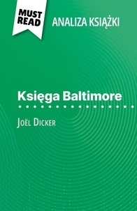 Eléonore Quinaux et Kâmil Kowalski - Księga Baltimore książka Joël Dicker (Analiza książki) - Pełna analiza i szczegółowe podsumowanie pracy.