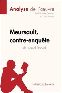 Eléonore Quinaux et Claire Mathot - Meursault, contre-enquête de Kamel Daoud.