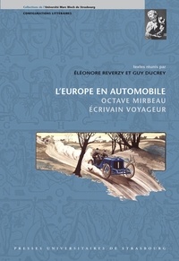 Eléonore Reverzy et Guy Ducrey - L'Europe en automobile - Octave Mirbeau écrivain voyageur.