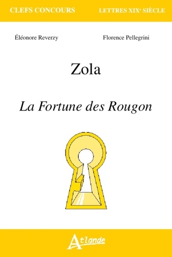 Eléonore Reverzy et Florence Pellegrini - Zola - La fortune des Rougon.
