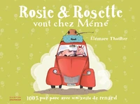 Rosie & Rosette vont chez Mémé