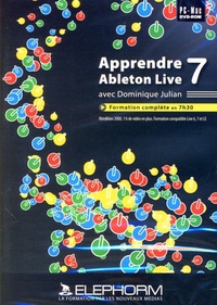 Dominique Julian - Apprendre Ableton Live 7 - DVD-ROM.