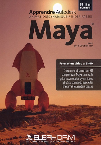 Cyril Cosentino - Apprendre Autodesk Maya - DVD-ROM.