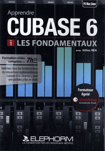 Gilles Réa - Apprendre Cubase 6 - Volume 1, Les fondamentaux. 1 DVD
