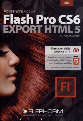 Arzhur Caouissin - Apprendre Flash Pro CS6 Export HTML 5. 1 DVD