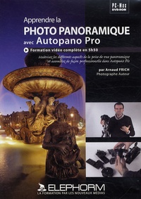 Arnaud Frich - Apprendre la Photo Panoramique avec Autopano Pro - DVD.