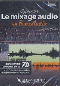 Alexandre Badagée - Apprendre le mixage audio en homestudio.