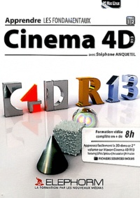 Stéphane Anquetil - Apprendre les  fondamentaux Cinema 4D R13 - Volume 2. 1 DVD