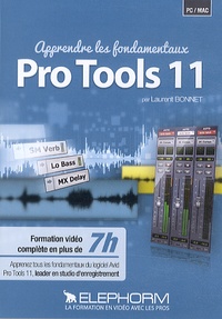 Laurent Bonnet - Apprendre les fondamentaux Pro Tools 11.