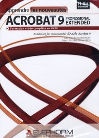 Jean-Renaud Boulay - Apprendre les nouveautés Acrobat 9 Professional Extended - DVD-ROM.