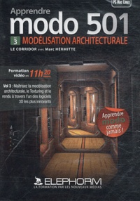 Marc Hermitte - Apprendre modo 501 - Volume 3, Modélisation architecturale. 1 DVD
