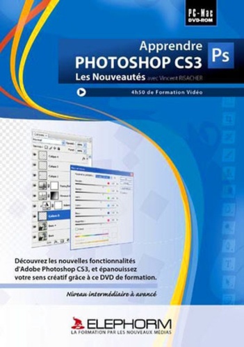 Vincent Risacher - Apprendre Photoshop CS 3 ; Les nouveautés - DVD-ROM.