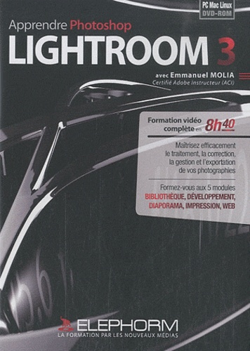 Emmanuel Molia - Apprendre Photoshop Lightroom 3 - DVD-ROM.