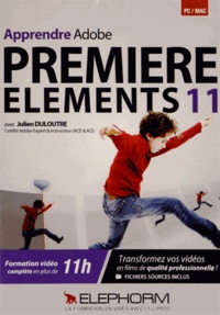 Julien Duloutre - Apprendre Premiere Elements 11. 1 DVD